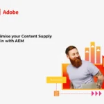 Optimise your Content Supply Chain with AEM