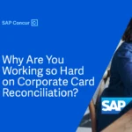 Why Are You Working so Hard on Corporate Card Reconciliation?
