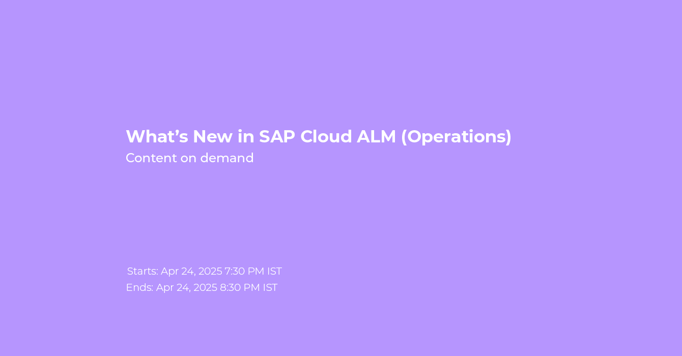 What's New in SAP Cloud ALM (Operations)