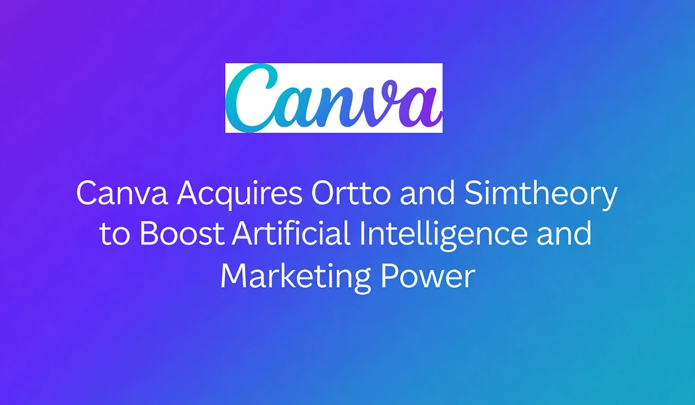 Canva Acquires Simtheory and Ortto