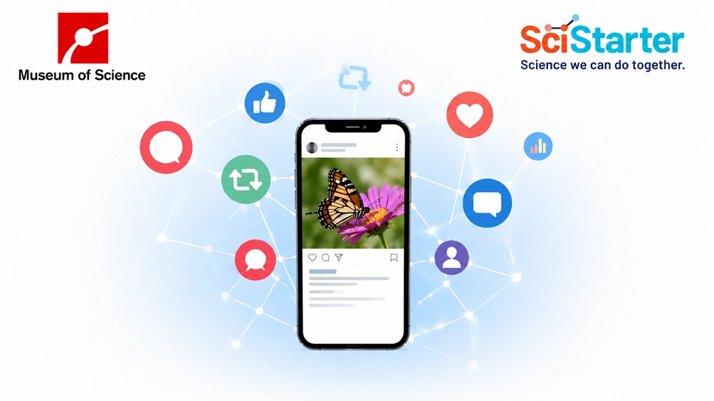 Museum of Science and SciStarter Launch Global Initiative to Turn Millions of Social Media Views and Clicks