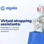 Virtual shopping assistants: 5 key ideas for a seamless conversational shopping experience
