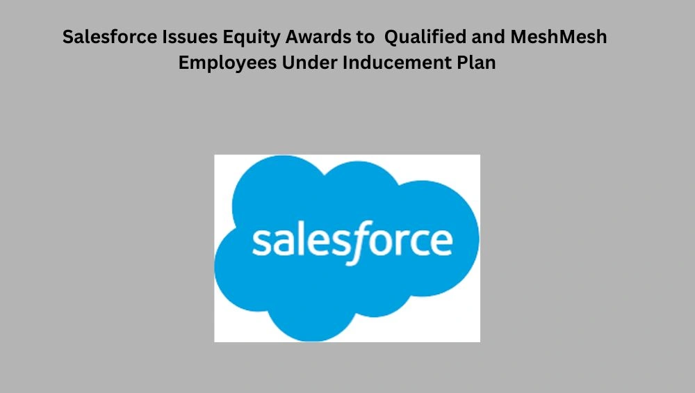 Salesforce Grants Equity Awards