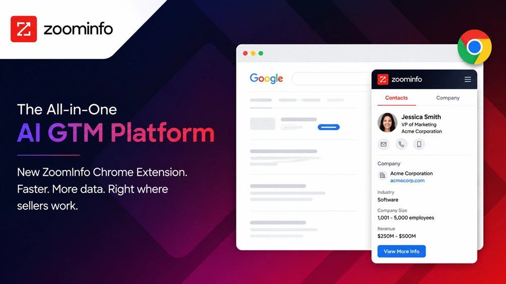 The New ZoomInfo Chrome Extension Rebuilt Natively, 2-3x Faster With Higher Match Rates