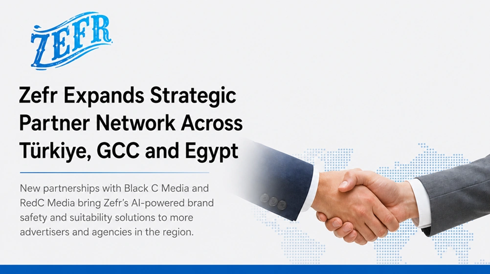 Zefr Expands Strategic Partner Network Across Türkiye