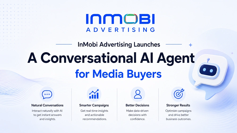 InMobi Advertising Launches A Conversational AI Agent